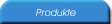 Produkte